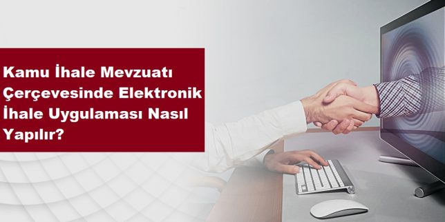 kamu-ihale-mevzuati-cercevesinde-elektronik-ihale-uygulamasi