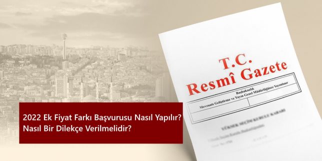 2022-ek-fiyat-farki-başvurusu-nasıl-yapılır-nasıl-bir-dilekçe-verilmelidir